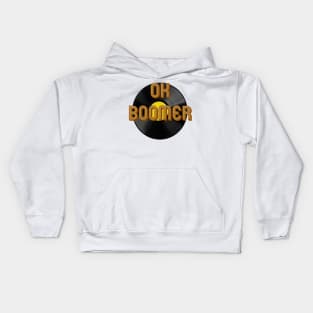 ok boomer - vinyl technology Kids Hoodie